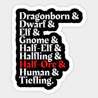 I'm The Half Orc - D&D All Race Sticker